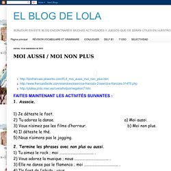 EL BLOG DE LOLA: MOI AUSSI / MOI NON PLUS