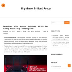 Blog - Nighthawk Tri-Band Router