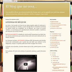 El blog que no cesa... : LEYENDAS DE BÉCQUER