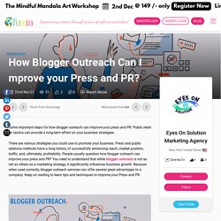How Blogger Outreach Can Improve your Press and PR?