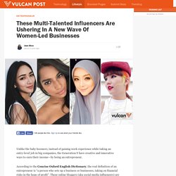 Top Female Bloggers-Turned-Entrepreneurs In Malaysia