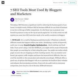 7 SEO Tools Most Used By Bloggers and Marketers – Rahul Kumawat