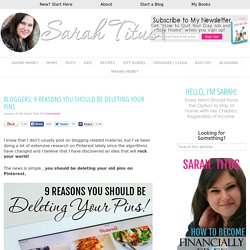 Bloggers: 9 Reasons You Should Be Deleting Your Pins - Sarah Titus