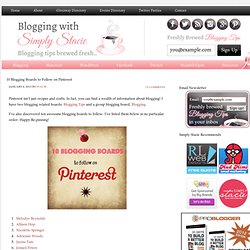 10 Blogging Boards to Follow on Pinterest - Blogging with Simply Stacie