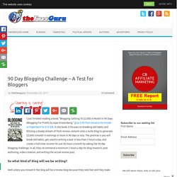 90 Day Blogging Challenge - A Test for Bloggers