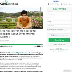 texte de la pétition: Free Nguyen Van Hao, Jailed for Blogging About Environmental Disaster.