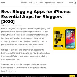 Best Blogging Apps for iPhone: Essential Apps for Bloggers [2020]