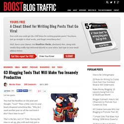 63 Blogging Tools That Will Make You Insanely Productive