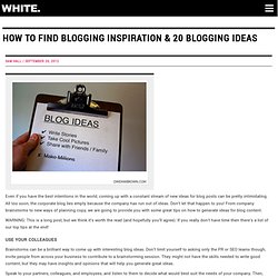 How to find blogging inspiration & 20 blogging ideas