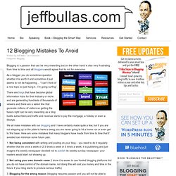 12 Blogging Mistakes To Avoid « Jeffbullas's Blog