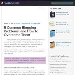 5 Common Blogging Problems, and How to Overcome Them
