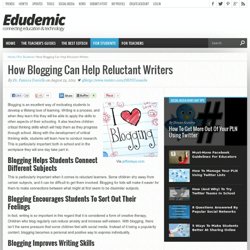 How Blogging Can Help Reluctant Writers