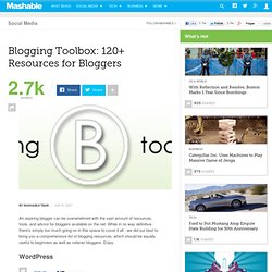 Blogging Toolbox: 120+ Resources for Bloggers