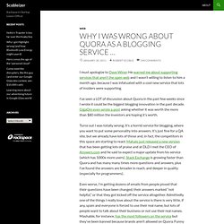 Why I was wrong about Quora as a blogging service …