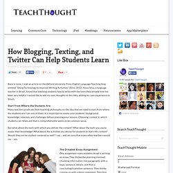 How Blogging, Texting, and Twitter Can Help Students Learn
