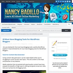 20 Must Have Blogging Tools For WordPress Bloggers