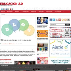 30 blogs de docentes que no te puedes perder