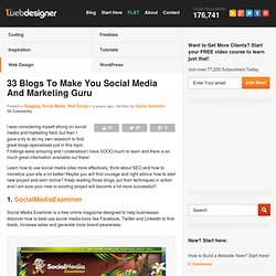 33 Blogs To Make You Social Media And Marketing Guru