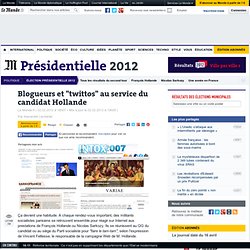 Blogueurs et "twittos" au service du candidat Hollande