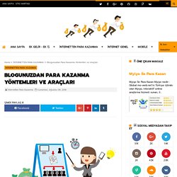 Blogunuzdan Para Kazanma Yöntemleri ve Araçları