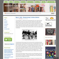 March 7, 1965 – “Bloody Sunday” in Selma, Alabama « Rhapsody in Books Weblog