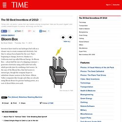 Bloom Box - Les 50 meilleures inventions de 2010 - Heure