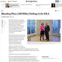 bloomberg-plans-a-50-million-challenge-to-the-nra