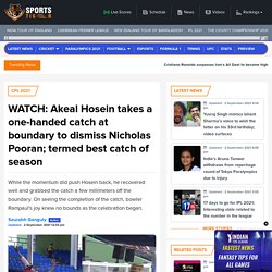 Akeal Hosein takes a mind-blowing catch in CPL 2021 game to dismiss Nicholas Pooran