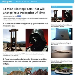 14 Mind-Blowing Facts That Will Change Your Perception Of Time