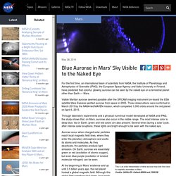 Blue Aurorae in Mars’ Sky Visible to the Naked Eye