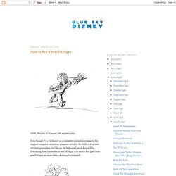 Blue Sky Disney: Pixar In Pen & Pencil & Paper..