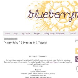 The Blueberry Moon: "Nakey Baby " 2 Dresses in 1 Tutorial