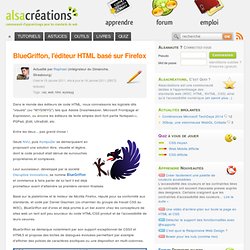 BlueGriffon, l'éditeur HTML basé sur Firefox - Alsacréations