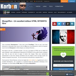 Bluegriffon – Un excellent éditeur HTML WYSIWYG libre