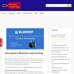 How good is Bluehost web hosting - Daily coupon deals