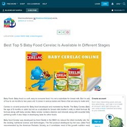 Best Top 5 Baby Food Cerelac Is Available in Different Stages