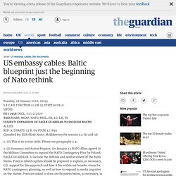 US embassy cables: Baltic blueprint just the beginning of Nato rethink