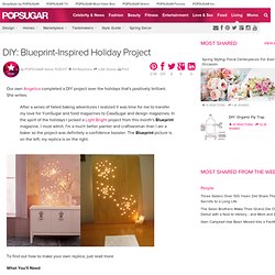 DIY: Blueprint-Inspired Holiday Project