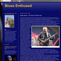 Blues Enthused: Martin Barre - 50 Years Of Jethro Tull