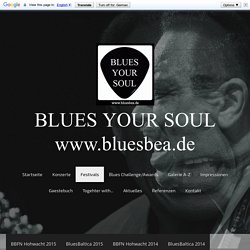 BluesBaltica 2013 - Konzertfotografie - BLUES YOUR SOUL - bluesbea.de