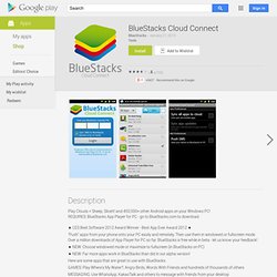 BlueStacks Cloud Connect - Android-apps op Google Play