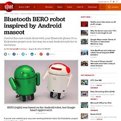 Bluetooth BERO robot inspired by Android mascot