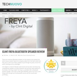 Clint Freya Bluetooth Speaker Review // TechNuovo.com