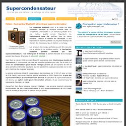 Hélium : haut-parleur bluetooth alimenté par supercondensateur