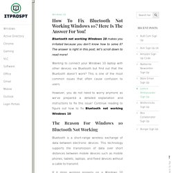 How To Fix Bluetooth Not Working Windows 10? Here Is The Answer For You! - ITProSpt