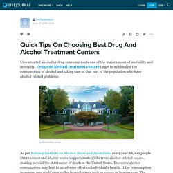 Quick Tips On Choosing Best Drug And Alcohol Treatment Centers