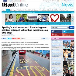 Blundering road painters misspell bus stop markings as SUS stop