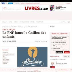 La BNF lance le Gallica des enfants