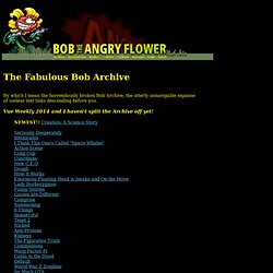 Bob the Angry Flower Archive