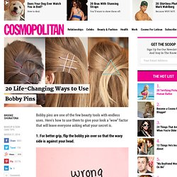 Bobby Pin Hacks - Ways to Use Bobby Pins That Will Change Your Life